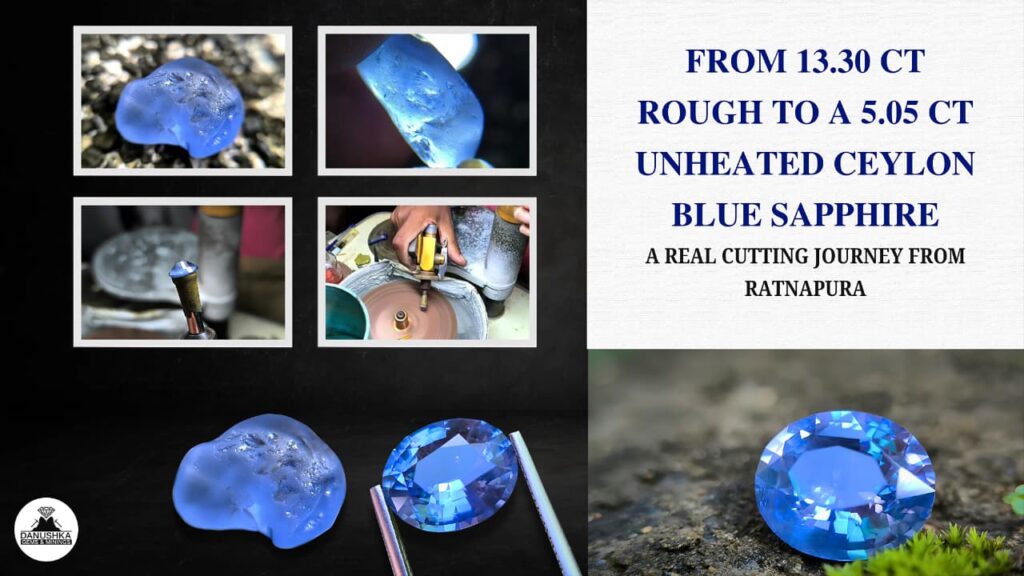 13.30 ct Ceylon blue sapphire rough to 5.05 ct finished sapphire cutting journey from Ratnapura Sri Lanka